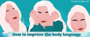 How to improve the body language 1